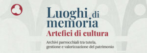 Luoghi di memoria, artefici di cultura